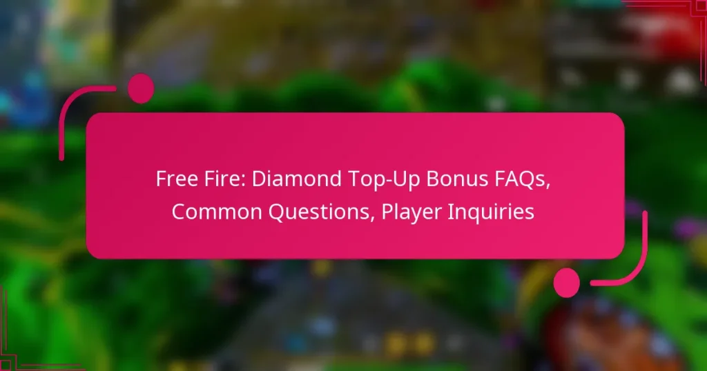 Free Fire: Diamond Top-Up Bonus FAQs, Common Questions, Player Inquiries