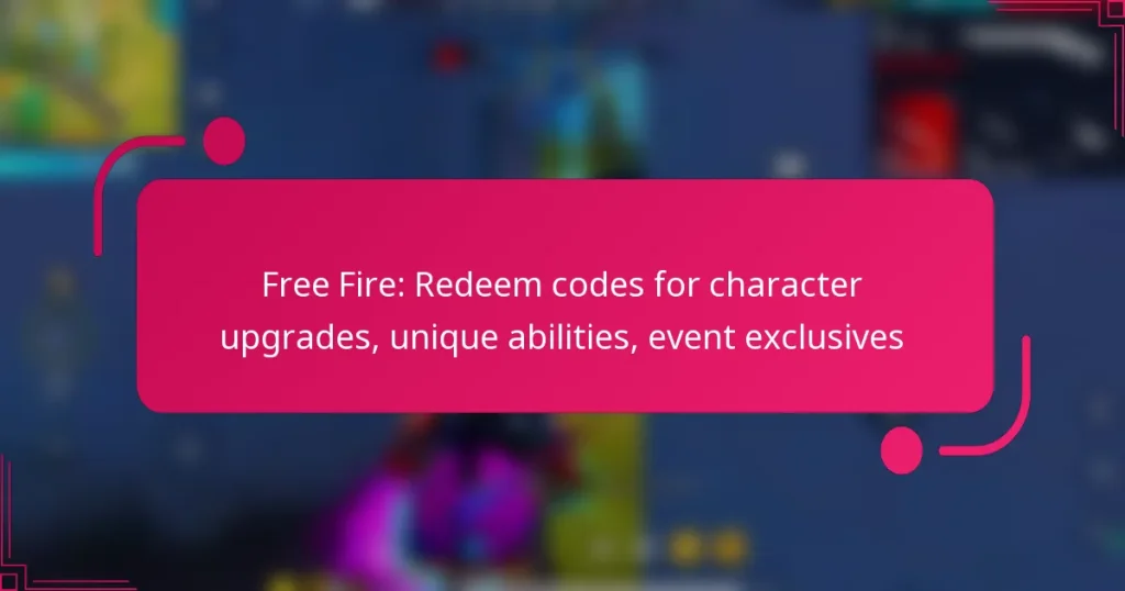 Free Fire: Redeem codes for character upgrades, unique abilities, event exclusives