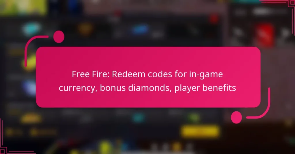 Free Fire: Redeem codes for in-game currency, bonus diamonds, player benefits
