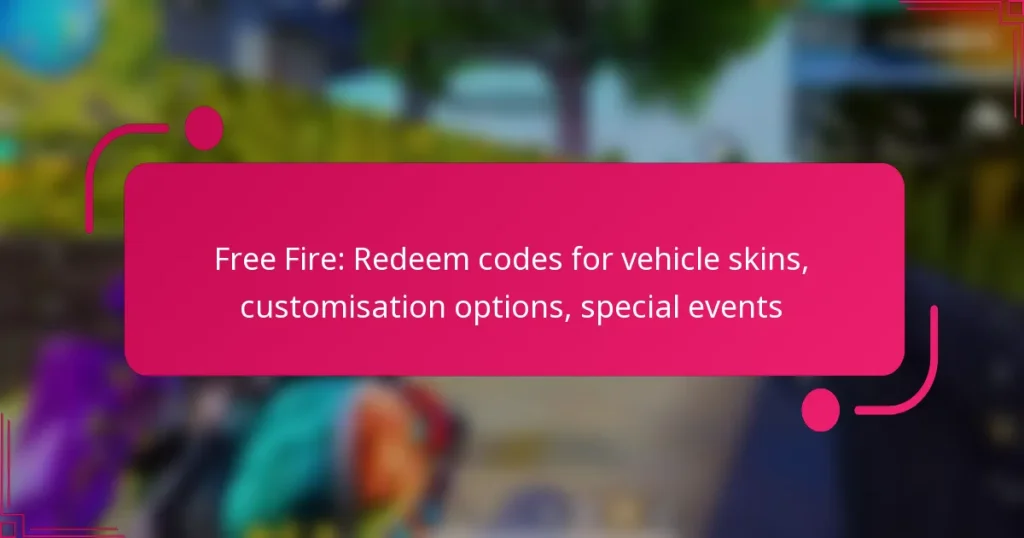 Free Fire: Redeem codes for vehicle skins, customisation options, special events