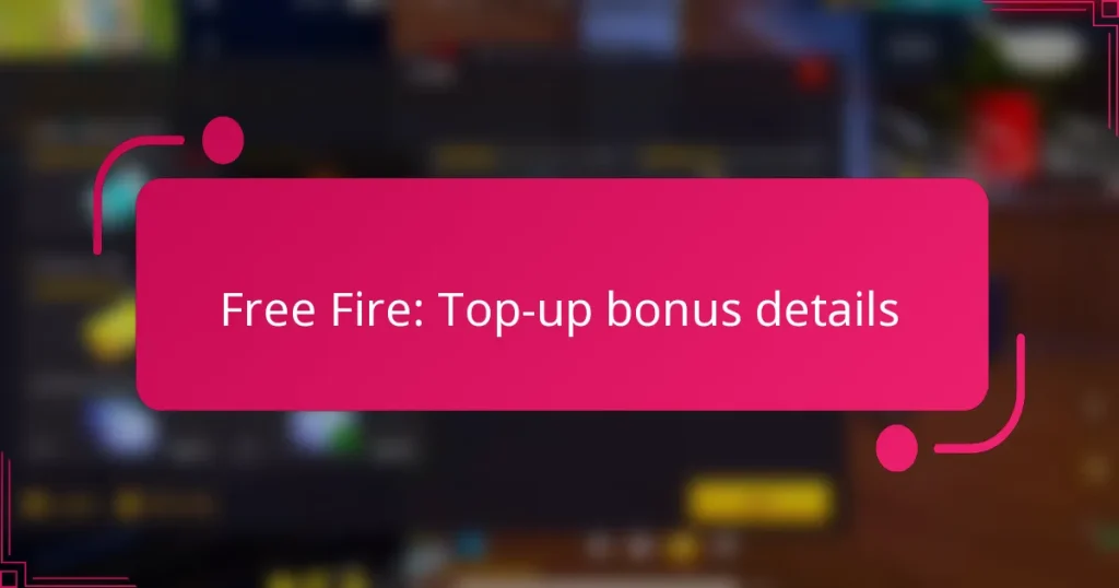 Free Fire: Top-up bonus details