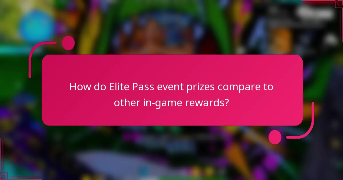 How do Elite Pass event prizes compare to other in-game rewards?