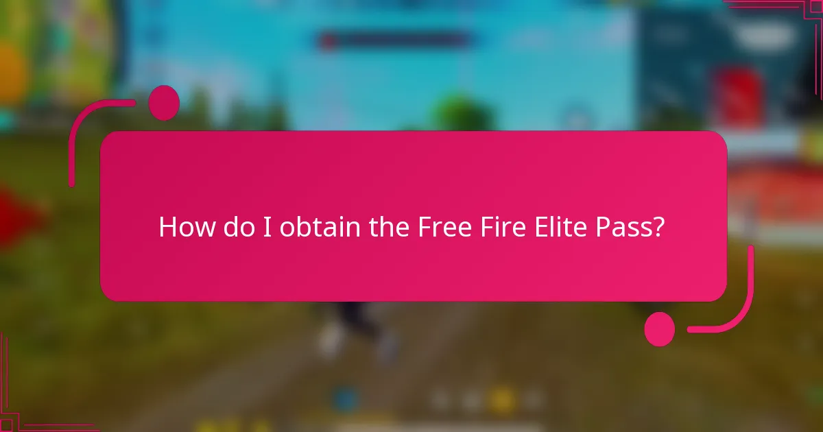 How do I obtain the Free Fire Elite Pass?