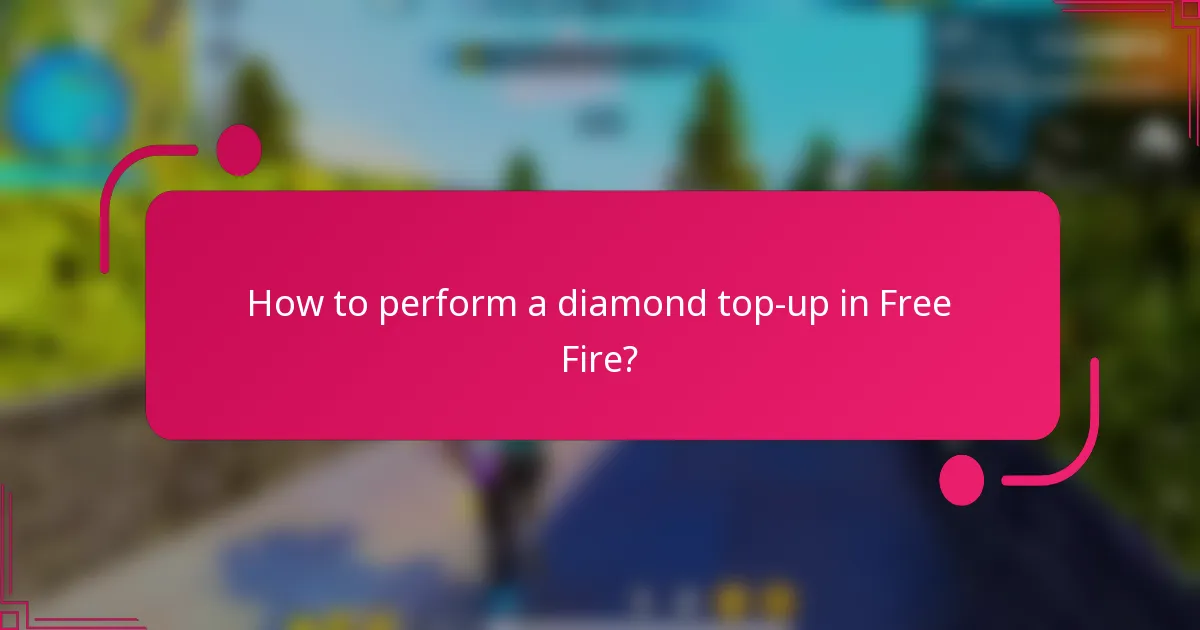 How to perform a diamond top-up in Free Fire?