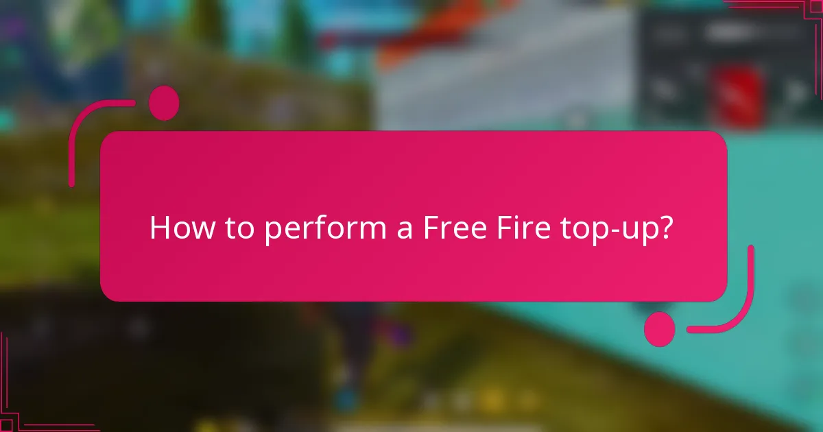 How to perform a Free Fire top-up?