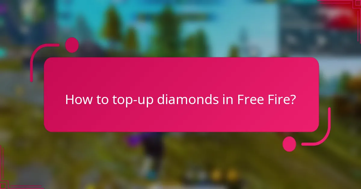 How to top-up diamonds in Free Fire?
