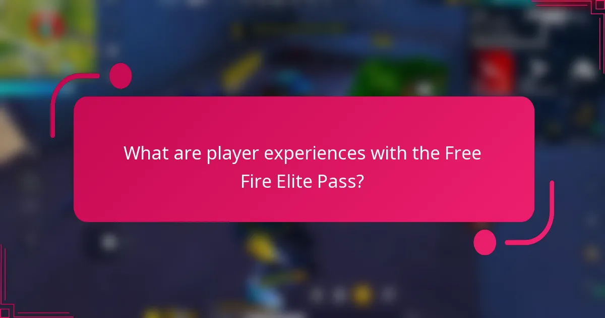 What are player experiences with the Free Fire Elite Pass?