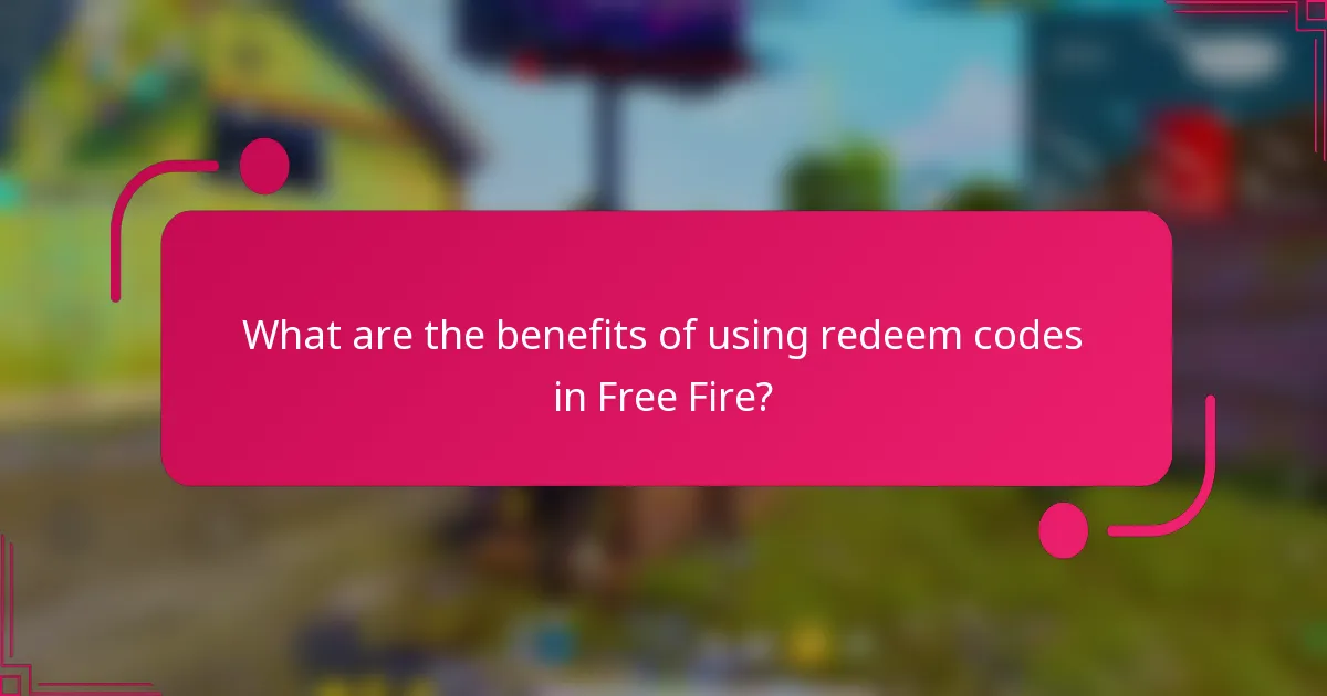 What are the benefits of using redeem codes in Free Fire?