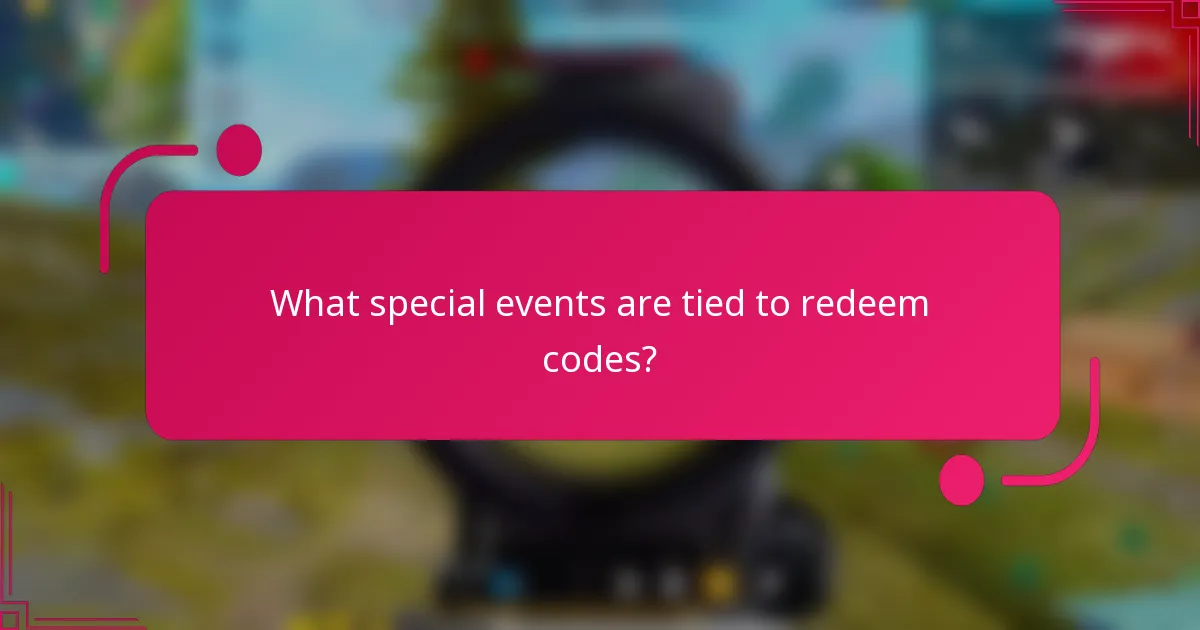 What special events are tied to redeem codes?